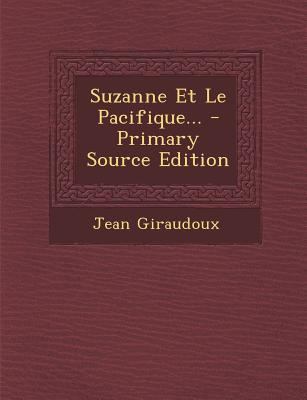 Suzanne Et Le Pacifique... - Primary Source Edi... [French] 1295677725 Book Cover