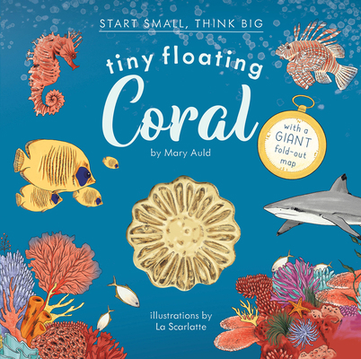 Tiny Floating Coral (Start Small, Think Big #3) 1636551238 Book Cover