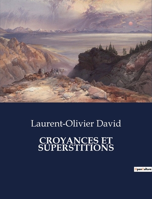 Croyances Et Superstitions [French] B0CCQWLXC8 Book Cover