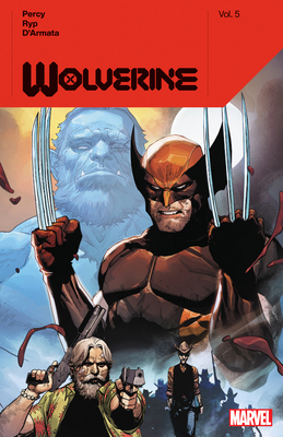 Wolverine by Benjamin Percy Vol. 5 1302932977 Book Cover