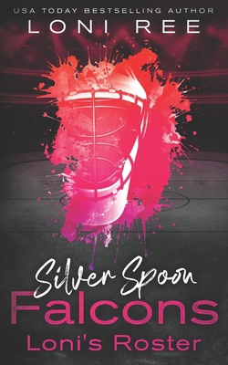 Silver Spoon Falcons: Loni's Roster B0F9XFJ5LM Book Cover