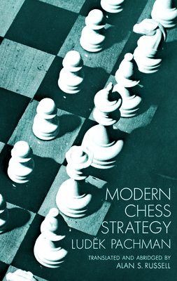 Modern Chess Strategy 0486202909 Book Cover