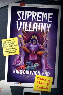 Supreme Villainy: A Behind-The-Scenes Look at t... 1940456800 Book Cover