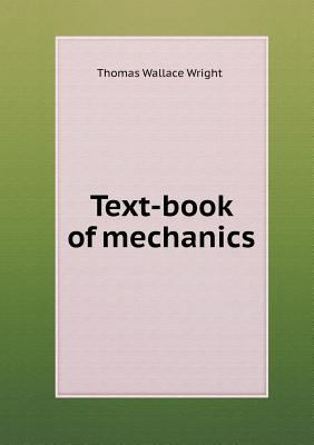Text-Book of Mechanics 5518664222 Book Cover
