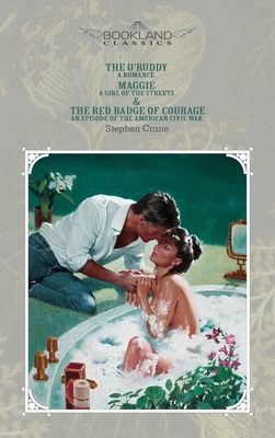 The O'Ruddy: A Romance, Maggie: A Girl of the S... 1662702396 Book Cover