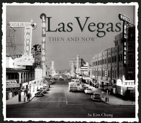 Las Vegas Then & Now 1607107503 Book Cover