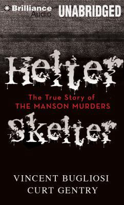 Helter Skelter: The True Story of the Manson Mu... 1491514957 Book Cover