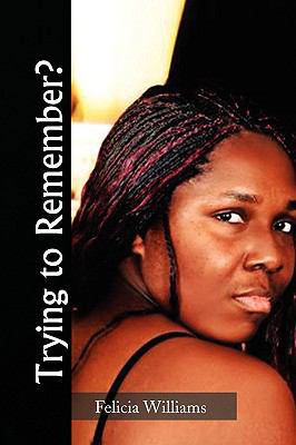 Trying to Remember? 1441527206 Book Cover