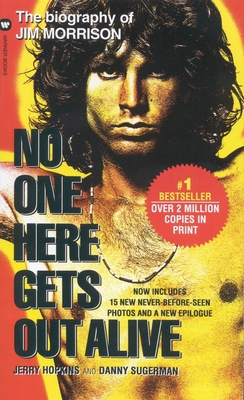 No One Here Gets Out Alive 0446602280 Book Cover