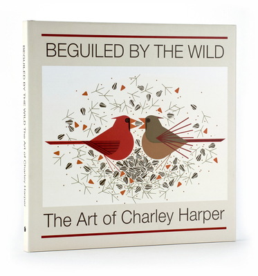 Beguiled by the Wild: The Art of Charley Harper 0764972294 Book Cover