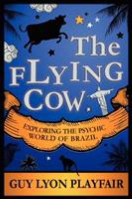 The Flying Cow 1907661948 Book Cover