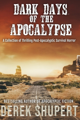 Dark Days of the Apocalypse B0DXVL7KJ1 Book Cover