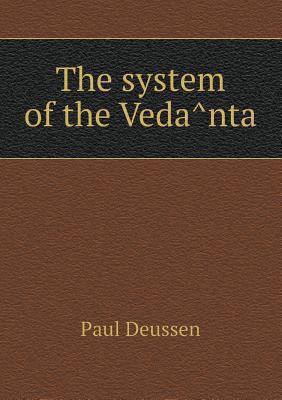 The system of the Veda&#770;nta 5518523122 Book Cover