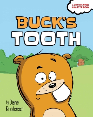 Buck's Tooth 1534481060 Book Cover