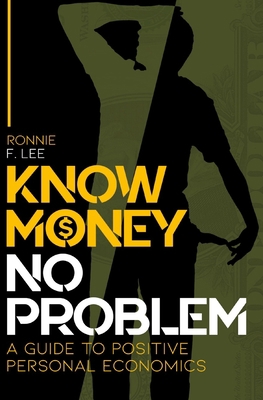 Know Money No Problem: A Guide to Positive Pers... 1952263581 Book Cover