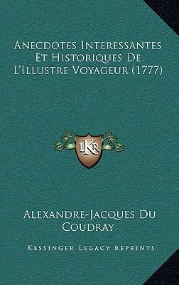 Anecdotes Interessantes Et Historiques De L'Ill... [French] 1165305534 Book Cover