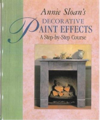 Decorative Paint Effects: A Step-by-step Course 1855852470 Book Cover