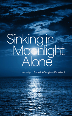 Sinking in Moonlight Alone 1960456512 Book Cover