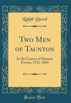 Two Men of Taunton: In the Course of Human Even... 0364172029 Book Cover