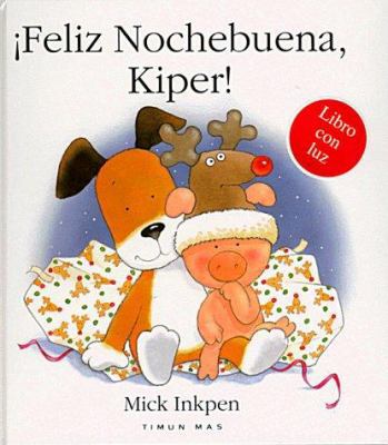 Feliz Nochebuena, Kiper! = Kipper's Christmas Eve [Spanish] 8448013530 Book Cover