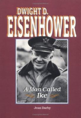 Dwight D. Eisenhower: A Man Called Ike 082254900X Book Cover