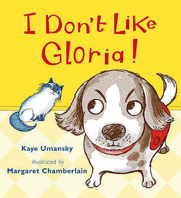 I Don't Like Gloria!. Words by Kaye Umansky 1844280268 Book Cover
