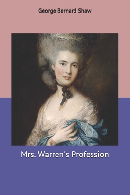 Mrs. Warren's Profession 1707240388 Book Cover