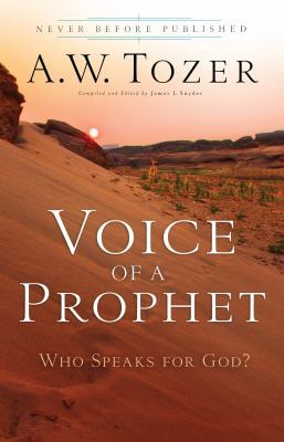 Voice of a Prophet: Who Speaks for God? 0764216260 Book Cover