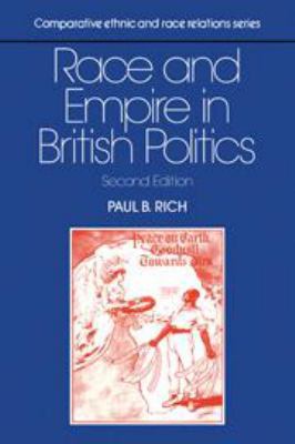 Race and Empire in British Politics 0521320178 Book Cover