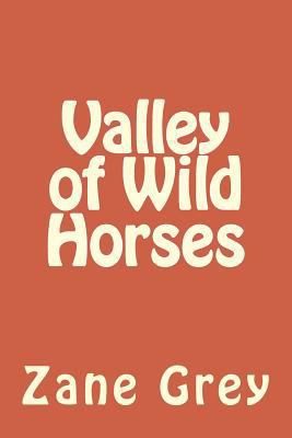 Valley of Wild Horses 1986762661 Book Cover