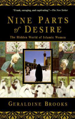 Nine Parts of Desire: The Hidden World of Islam... 1417636300 Book Cover