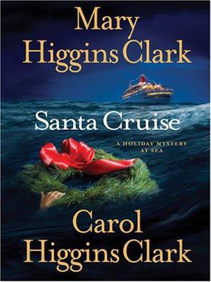 Santa Cruise: A Holiday Mystery at Sea [Large Print] 1597223530 Book Cover