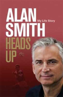 Heads Up: My Life Story 1472127862 Book Cover
