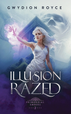 Illusion Razed B0DCZDVZL3 Book Cover