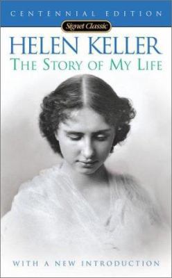 The Story of My Life (100th Anniversary Edition) 0451528255 Book Cover