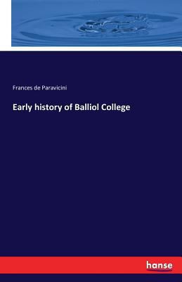 Early history of Balliol College 3742855387 Book Cover