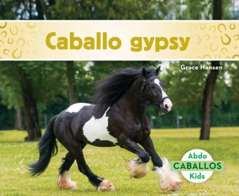 Caballo Gypsy (Gypsy Horses) [Spanish] 1532102038 Book Cover