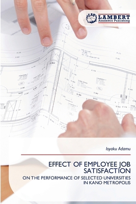 Effect of Employee Job Satisfaction 620917339X Book Cover