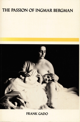 The Passion of Ingmar Bergman 0822305860 Book Cover