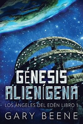 Génesis Alienígena [Spanish] [Large Print] 4824159512 Book Cover