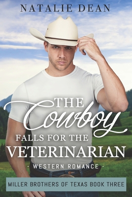 The Cowboy Falls for the Veterinarian: Western ... B08GLQXPX6 Book Cover