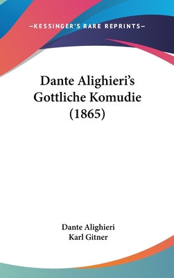 Dante Alighieri's Gottliche Komudie (1865) 1437011462 Book Cover