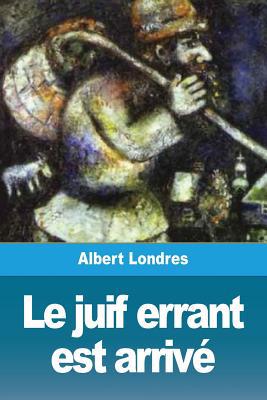 Le juif errant est arrivé [French] 2379760551 Book Cover