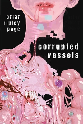Corrupted Vessels 3949666176 Book Cover
