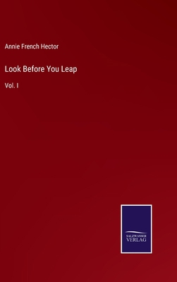 Look Before You Leap: Vol. I 3375095678 Book Cover