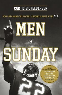 Men of Sunday: How Faith Guides the Players, Co... 0849947340 Book Cover