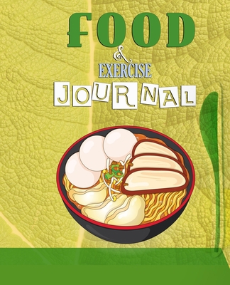 Food and Exercise Journal for Healthy Living - ... 1801332703 Book Cover