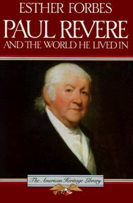Paul Revere and the World He Lived in B0007G17V8 Book Cover