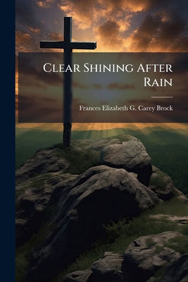 Clear Shining After Rain 1246777851 Book Cover
