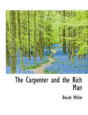 The Carpenter and the Rich Man 1115802003 Book Cover